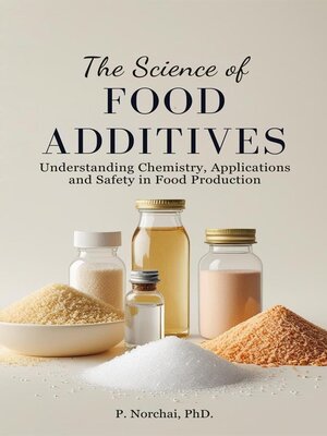 cover image of THE SCIENCE OF FOOD ADDITIVES